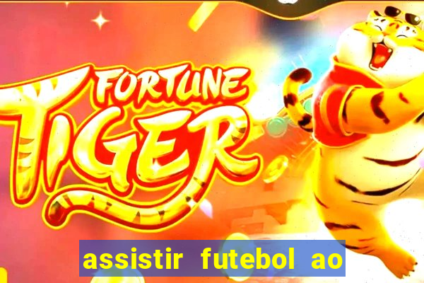 assistir futebol ao vivo multi multicanal